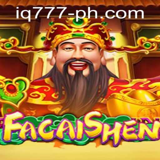 Exploring FaCaiShen: A Captivating Journey into the World of IQ777