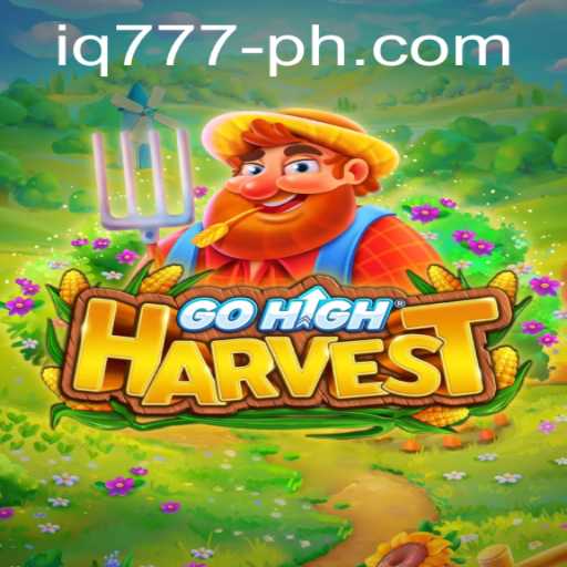 Exploring GoHighHarvest: A New Gaming Experience with IQ777